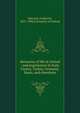 Memoires of life at Oxford : and experiences in Italy, Greece, Turkey, Germany, Spain, and elsewhere, Meyrick, Frederick, 1827-1906,University of Oxford 