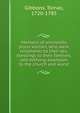 Memoirs of eminently pious women, who were ornaments to their sex, blessings to their families, and edifying examples to the church and world, Gibbons, Tomas, 1720-1785 