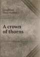 A crown of thorns, Loughead, Flora Haines 