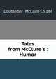 Tales from McClure's : Humor, Doubleday &amp; McClure Co. pbl 