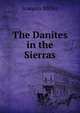 The Danites in the Sierras, Miller Joaquin 