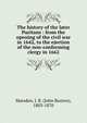 The history of the later Puritans : from the opening of the civil war in 1642, to the ejection of the non-conforming clergy in 1662, Marsden, J. B. (John Buxton), 1803-1870 