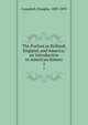 The Puritan in Holland, England, and America; an introduction to American history. 1, Campbell, Douglas, 1839-1893 