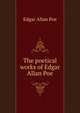 The poetical works of Edgar Allan Poe, Эдгар По 