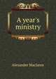 A year's ministry, Alexander Maclaren 