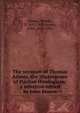 The sermons of Thomas Adams, the Shakespeare of Puritan theologians; a selection edited by John Brown, Adams, Thomas, fl. 1612-1653,Brown, John, 1830-1922 