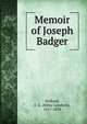 Memoir of Joseph Badger, Holland, E. G. (Elihu Goodwin), 1817-1878 