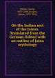 On the Indian sect of the Jainas. Translated from the German. Edited with an outline of Jaina mythology, B?hler, Georg, 1837-1898,Burgess, James, 1832-1916 