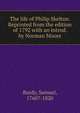 The life of Philip Skelton. Reprinted from the edition of 1792 with an introd. by Norman Moore, Burdy, Samuel, 1760?-1820 