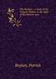 The Psalms : a study of the Vulgate Psalter in the light of the Hebrew text. 1, Boylan, Patrick 