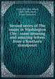 Second series of The major in Washington City : some amusing and amazing letters from a Southern standpoint, Cockerill, John Albert, 1845-1896,Neely, Frank Tennyson 