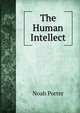 The Human Intellect, Porter, Noah 