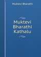 Muktevi Bharathi Kathalu, Muktevi Bharathi 