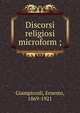 Discorsi religiosi microform ;, Giampiccoli, Ernesto, 1869-1921 