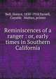 Reminiscences of a ranger : or, early times in Southern California, Bell, Horace, 1830-1918,Yarnell, Caystile &amp; Mathes, printer 