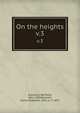 On the heights. v.3, Auerbach, Berthold, 1812-1882,Bunnett, Fanny Elizabeth, 1832 or 3-1875 