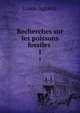 Recherches sur les poissons fossiles .. 1, Louis Agassiz 