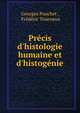 Pr?cis d'histologie humaine et d'histog?nie, Georges Pouchet , Fr?d?ric Tourneux 