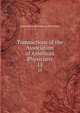 Transactions of the Association of American Physicians. 15, Association of American Physicians 
