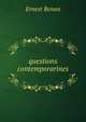 questions contemporarines, Эрнест Ренан 