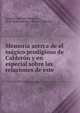 Memoria acerca de el magico prodigioso de Calderon y en especial sobre las relaciones de este ., Antonio S?nchez Moguel, (, Real Academia de la Historia (Spain) 