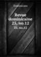 Revue dominicaine. 25, no.12, Dominicans 