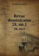 Revue dominicaine. 28, no.1, Dominicans 