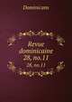 Revue dominicaine. 28, no.11, Dominicans 