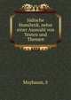 Judische Homiletik, nebst einer Auswahl von Texten und Themen, S. Maybaum 