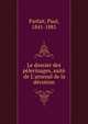 Le dossier des p?lerinages, suit? de L'arsenal de la d?votion, Parfait, Paul, 1841-1881 