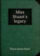 Miss Stuart's legacy, Steel Flora Annie 