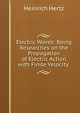 Electric Waves: Being Researches on the Propagation of Electric Action with Finite Velocity ., Heinrich Hertz 