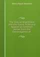 The Glacial Nightmare and the Flood: A Second Appeal to Common Sense from the Extravagance of ., Henry Hoyle Howorth 