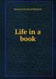 Life in a book, Maurice Scollard Baldwin 