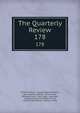 The Quarterly Review. 178, William Gifford , George Walter Prothero, John Gibson Lockhart, John Murray , Whitwell Elwin, John Taylor Coleridge , Rowland Edmund Prothero Ernle, William Macpherson, William Smith 