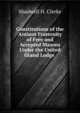 Constitutions of the Antient Fraternity of Free and Accepted Masons Under the United Grand Lodge ., Shadwell H. Clerke 