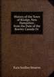 History of the Town of Rindge, New Hampshire, from the Date of the Rowley Canada Or ., Ezra Scollay Stearns 