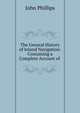The General History of Inland Navigation: Containing a Complete Account of ., John Phillips 