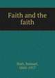 Faith and the faith, Hart, Samuel, 1845-1917 