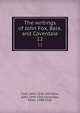 The writings of John Fox, Bale, and Coverdale. 12, Foxe, John, 1516-1587,Bale, John, 1495-1563,Coverdale, Miles, 1488-1568 