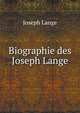 Biographie des Joseph Lange, Joseph Lange 