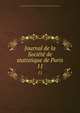 Journal de la Socit de statistique de Paris. 11, Soci?t? de statistique de Paris,Centre national de la recherche scientifique (France) 