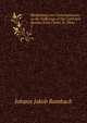 Meditations and Contemplations on the Sufferings of Our Lord and Saviour Jesus Christ: In Three .. 2, Johann Jakob Rambach 