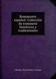 Romancero espanol: Coleccion de romances historicos y tradicionales, Alfredo ( Boccherini y Calonje 