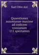 Quaestiones ausonianae maxime ad codicem vossianum 111 spectantes, Karl Otto Axt 