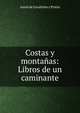 Costas y montanas: Libros de un caminante, Amos de Escalante y Prieto 