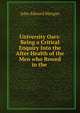 University Oars: Being a Critical Enquiry Into the After Health of the Men who Rowed in the ., John Edward Morgan 