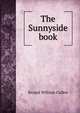 The Sunnyside book, Bryant William Cullen 
