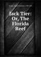 Jack Tier: Or, The Florida Reef, Cooper, James Fenimore, 1789-1851 