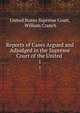 Reports of Cases Argued and Adjudged in the Supreme Court of the United .. 1, United States Supreme Court, William Cranch 